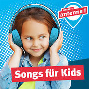 Hitradio antenne 1 - Songs für Kids