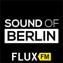FluxFM - Sound Of Berlin