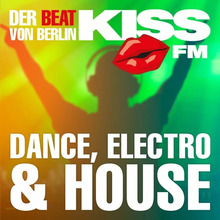 KISS FM BERLIN - DANCE, ELECTRO & HOUSE