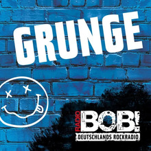 RADIO BOB! Grunge Kassel