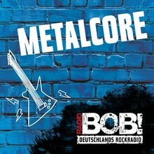 RADIO BOB! Metalcore Kassel